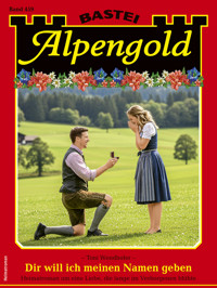 Alpengold 459 - Toni Wendhofer - E-Book