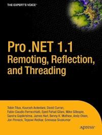 Pro .NET 1.1 Remoting, Reflection, and Threading - Syed Fahad Gilani - E-Book