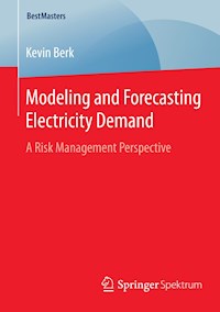 Modeling and Forecasting Electricity Demand - Kevin Berk - E-Book