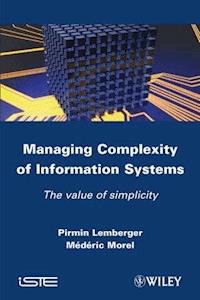 Managing Complexity of Information Systems - Pirmin P. Lemberger - E-Book