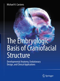 The Embryologic Basis of Craniofacial Structure -  - E-Book