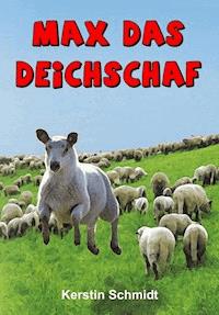 Max das Deichschaf - Kerstin Schmidt - E-Book