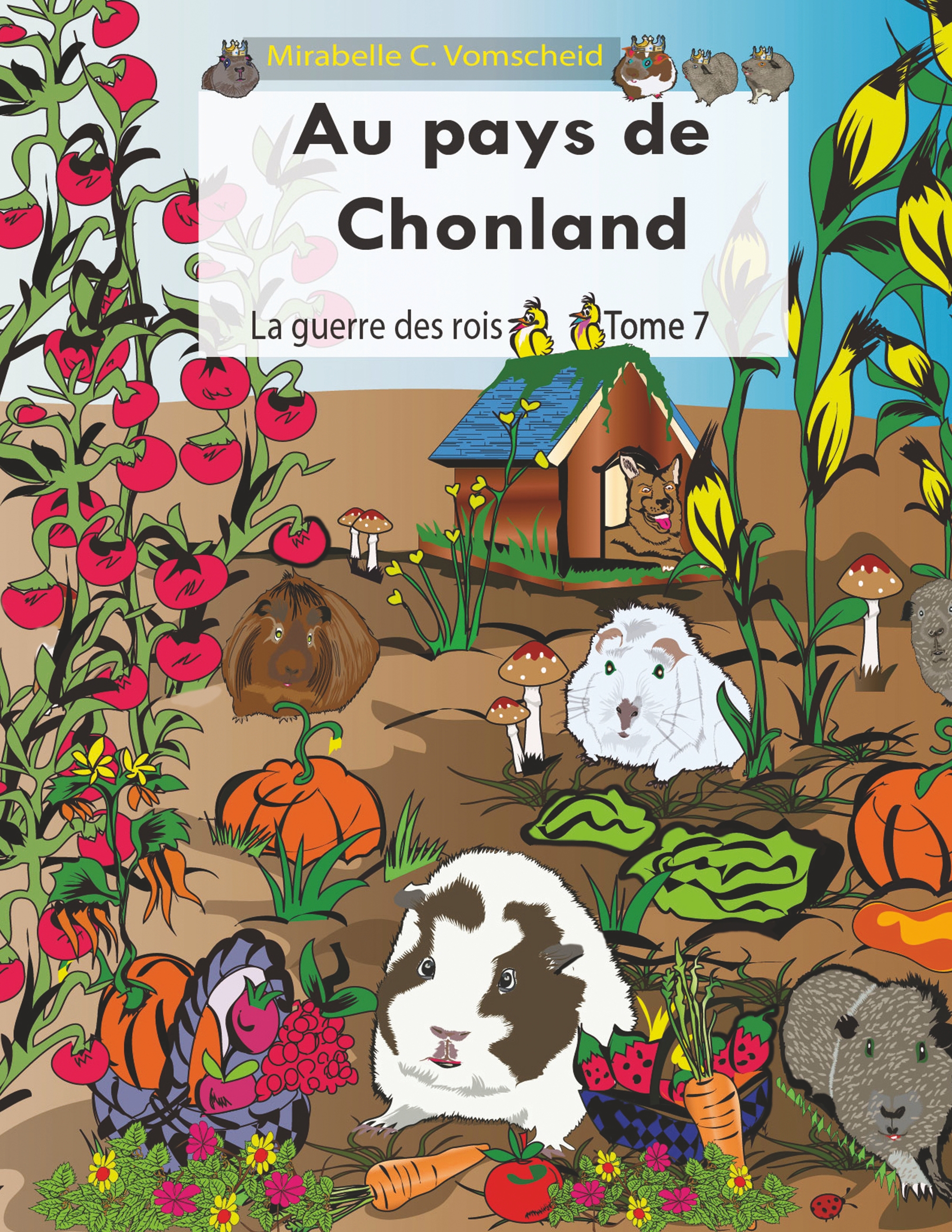 Au pays de Chonland, La guerre des rois - Mirabelle C. Vomscheid - E-Book