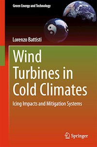 Wind Turbines in Cold Climates - Lorenzo Battisti - E-Book