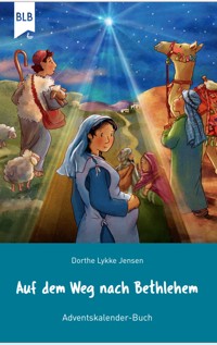 Auf dem Weg nach Bethlehem - Dorthe Lykke Jensen - E-Book