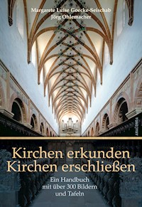 Kirchen erkunden - Kirchen erschließen - Margarete Luise Goecke-Seischab - E-Book