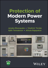 Protection of Modern Power Systems - Janaka B. Ekanayake - E-Book