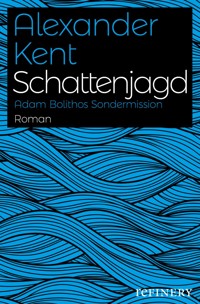 Schattenjagd - Alexander Kent - E-Book