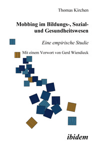 Mobbing im Bildungs-, Sozial- und Gesundheitswesen - Thomas Kirchen - E-Book