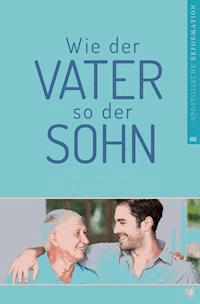 Wie der Vater, so der Sohn - Don Atkin - E-Book