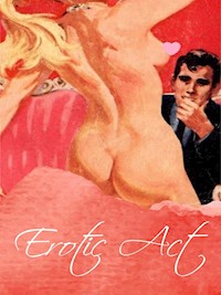 Erotic Act - George Willson - E-Book