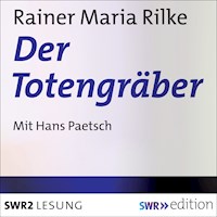 Der Totengräber - Rainer Maria Rilke - Hörbuch