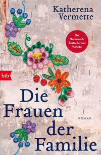 Die Frauen der Familie - Katherena Vermette - E-Book
