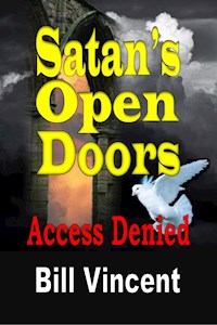 Satan's Open Doors - Bill Vincent - E-Book
