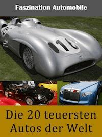 Die 20 teuersten Autos der Welt - Noah Adomait - E-Book