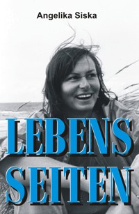 LEBENS-SEITEN - Angelika Siska - E-Book