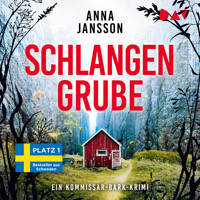 Schlangengrube. Ein Kommissar-Bark-Krimi (Band 6) - Anna  Jansson - Hörbuch