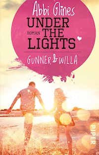 Under the Lights – Gunner und Willa - Abbi Glines - E-Book