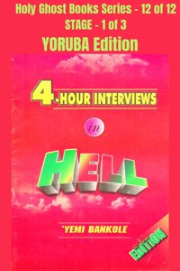 4 – Hour Interviews in Hell - YORUBA EDITION - Yemi Bankole - E-Book