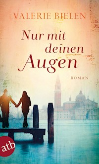 Nur mit deinen Augen - Valerie Bielen - E-Book