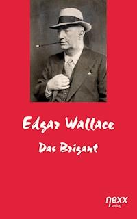 Der Brigant - Edgar Wallace - E-Book