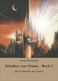 Schatten von Utumo - Buch 2 - Kevin Rombold - E-Book