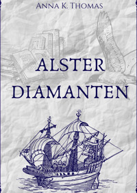 Alsterdiamanten - Anna K. Thomas - E-Book
