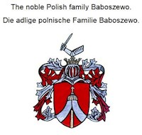 The noble Polish family Baboszewo. Die adlige polnische Familie Baboszewo. - Werner Zurek - E-Book