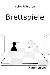 Brettspiele - Heiko Fritschen - E-Book