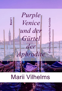 Purple Venice und der Gürtel der Aphrodite - Marii Vilhelms - E-Book