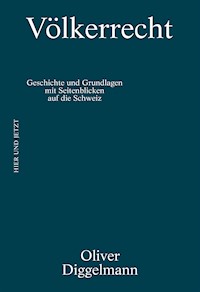 Völkerrecht - Oliver Diggelmann - E-Book