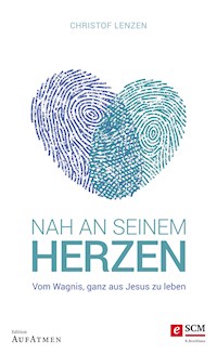 Nah an seinem Herzen - Christof Lenzen - E-Book