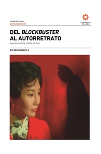 Del blockbuster al autorretrato - Ricardo Bedoya - E-Book