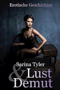 Lust & Demut - Sarina Tyler - E-Book