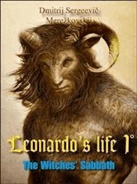 Leonardo’s life 1° - Dmitrij Sergeevič Merežkovskij - E-Book