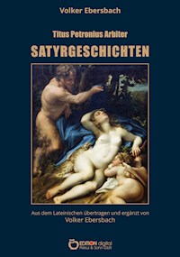 Satyrgeschichten - Volker Ebersbach - E-Book