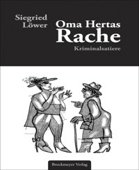 Oma Hertas Rache - Siegrid Löwer - E-Book
