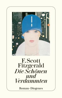 Die Schönen und Verdammten - F. Scott Fitzgerald - E-Book