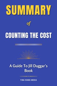 Summary of Counting the Cost - Tina Evans - E-Book