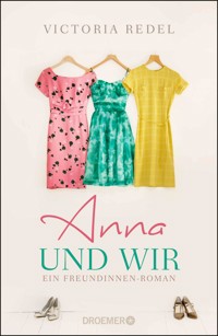 Anna und wir - Victoria Redel - E-Book