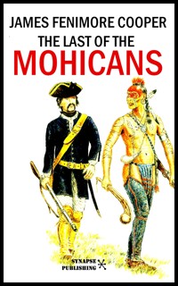 The last of the Mohicans - James Fenimore Cooper - E-Book