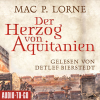 Der Herzog von Aquitanien (ungekürzt) - Mac P. Lorne - Hörbuch