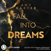 Fall into Dreams - The Club-Empire, Teil 1 (Ungekürzt) - Amy Baxter - Hörbuch