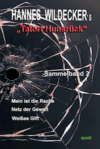 Tatort Hunsrück, Sammelband 2 - Hannes Wildecker - E-Book