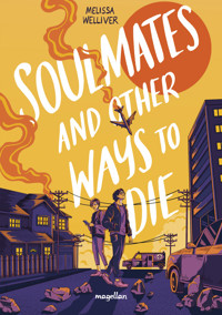 Soulmates and other ways to die - Melissa Welliver - E-Book