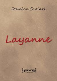 Layanne, un rêve d'amour - Damien Scolari - E-Book