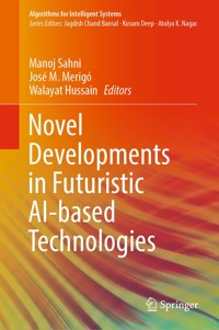 Novel Developments in Futuristic AI-based Technologies -  - E-Book