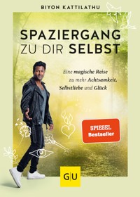 Spaziergang zu dir selbst - Biyon Kattilathu - E-Book + Hörbuch