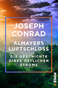 Almayers Luftschloss - Joseph Conrad - E-Book