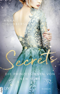 Die Prinzessinnen von New York - Secrets - Anna Godbersen - E-Book